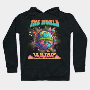 The World Is a Trip Hoodie